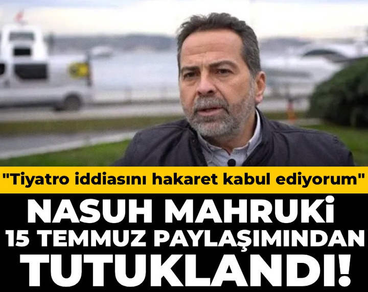 Son dakika | Nasuh Mahruki tutuklandı