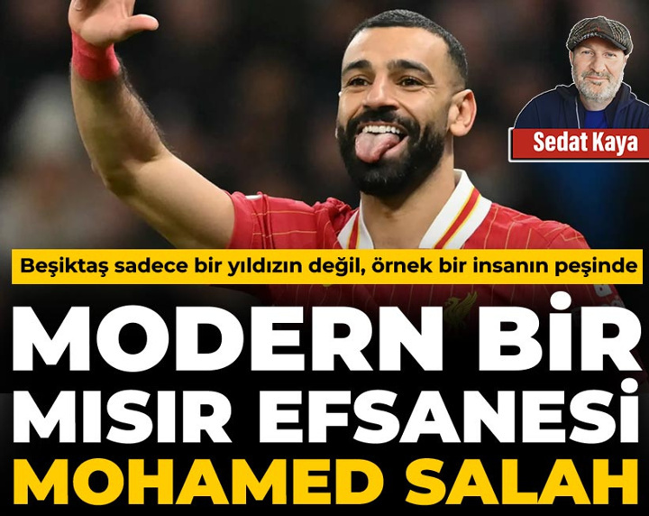 Modern bir Mısır efsanesi: Salah! Beşiktaş sadece bir yıldızın değil, örnek bir insanın peşinde