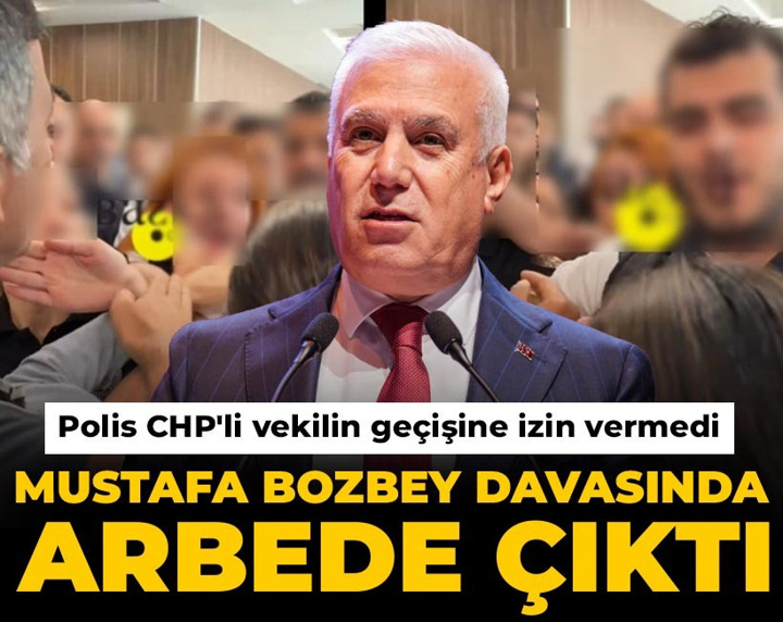 Son Dakika | Mustafa Bozbey davasında arbede çıktı: Polis CHP'li vekilin geçişine izin vermedi