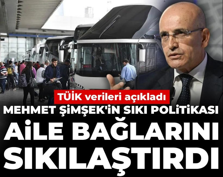 Mehmet Şimşek'in sıkı politikası aile bağlarını sıkılaştırdı: TÜİK verileri açıkladı