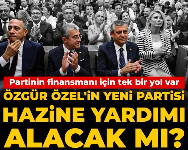 Özgür Özel'in yeni partisi hazine yardımı alacak mı? Partinin finansmanı için tek bir yol var