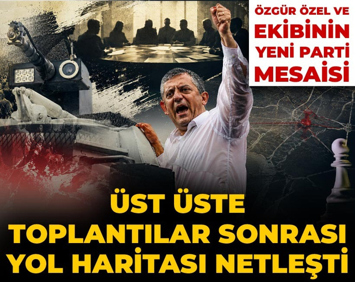 Özgür Özel ve ekibinin yeni parti mesaisi! Üst üste toplantılar sonrası yol haritası netleşti