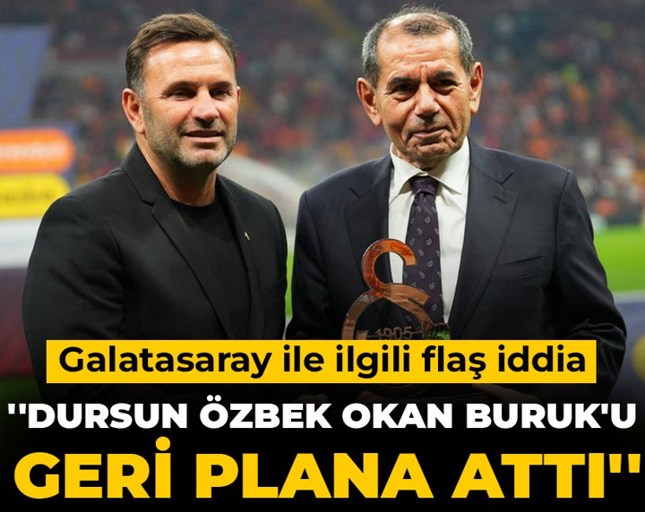 ''Dursun Özbek Okan Buruk'u geri plana attı''