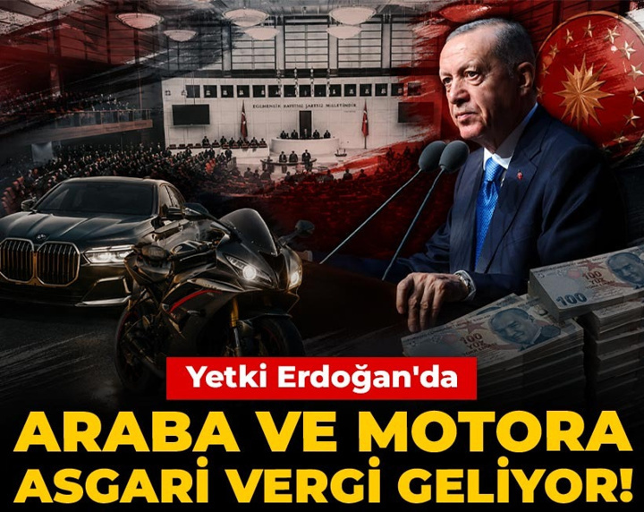 Araba ve motora asgari vergi geliyor!