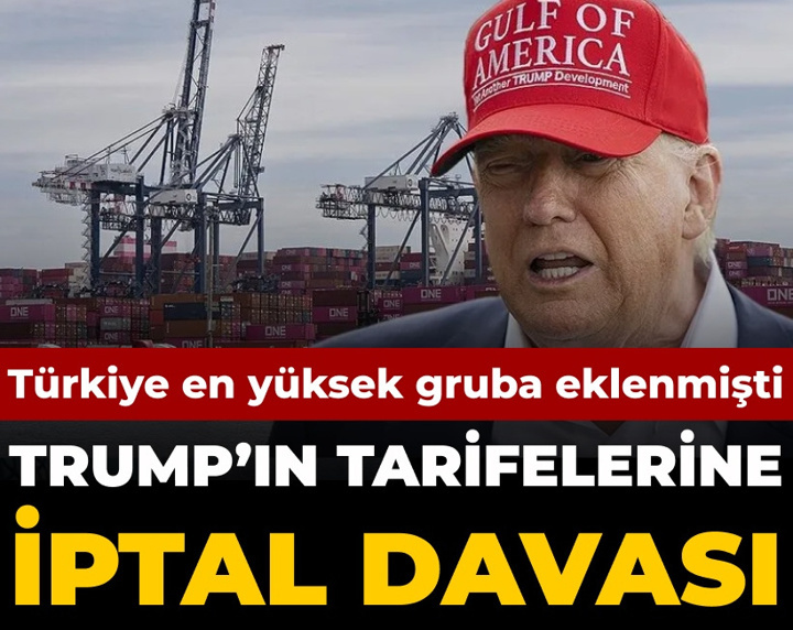 Türkiye'ye en yüksek kategoriden uygulanmıştı: Trump'ın tarifelerine iptal davası