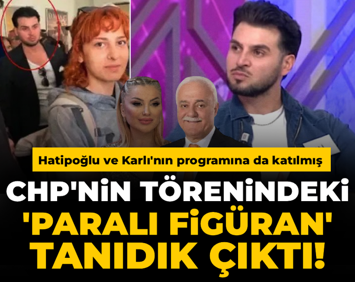 CHP'nin törenindeki 'Paralı figüran' tanıdık çıktı! Hatipoğlu ve Karlı'nın programına da katılmış