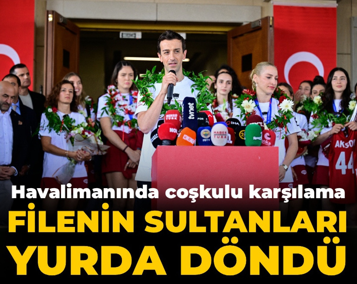 Son Dakika | Filenin Sultanları'na İstanbul'da coşkulu karşılama