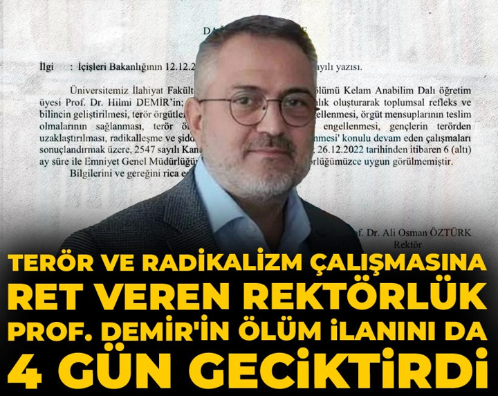 Terör ve radikalizm çalışmasına ret veren rektörlük Prof. Demir'in ölüm ilanını da 4 gün geciktirdi