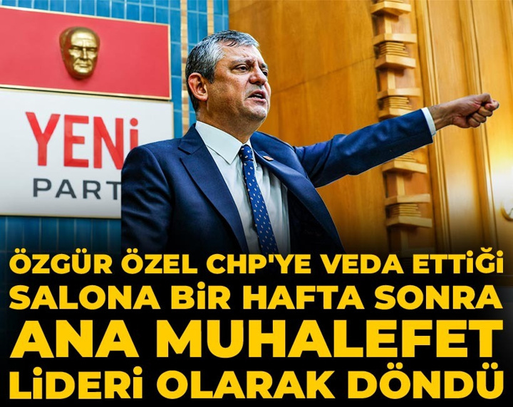 Son dakika | Özgür Özel CHP'ye veda ettiği salona bir hafta sonra ana muhalefet lideri olarak döndü