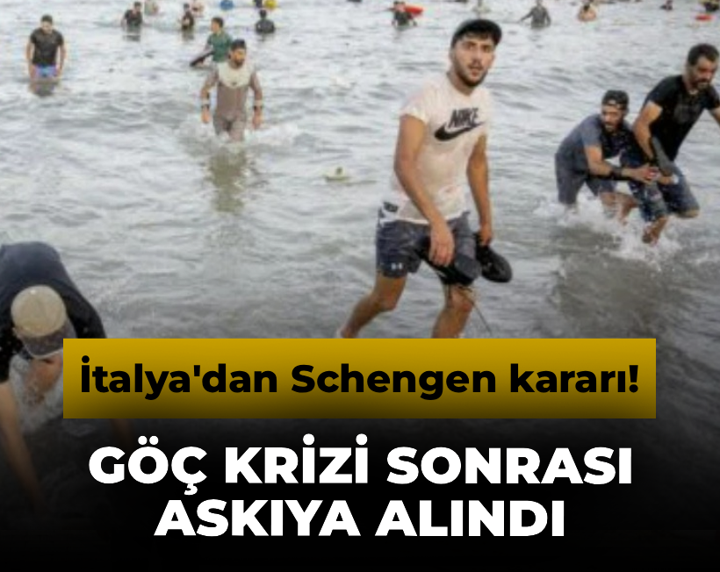 İtalya'dan Schengen kararı! Göç krizi sonrası askıya alındı