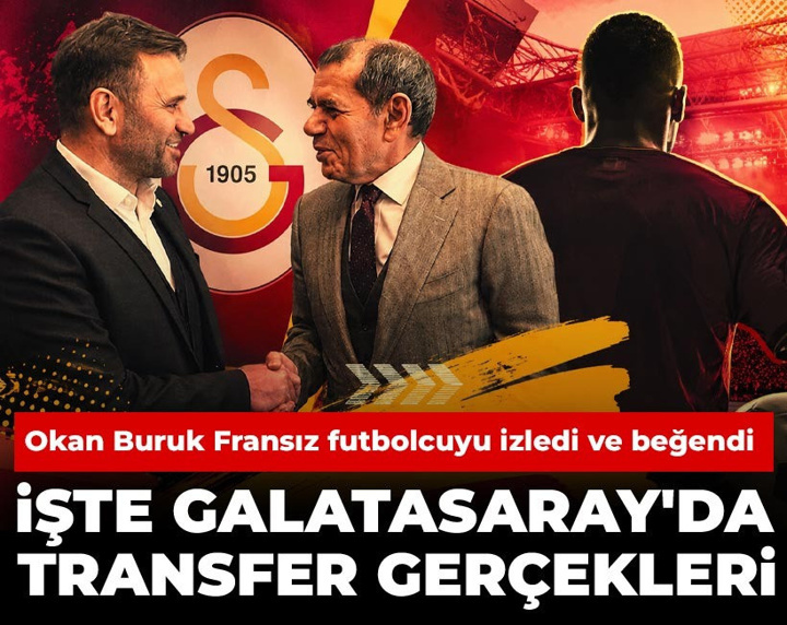 İşte Galatasaray'da transfer gerçekleri: Okan Buruk Fransız futbolcuyu izledi ve beğendi