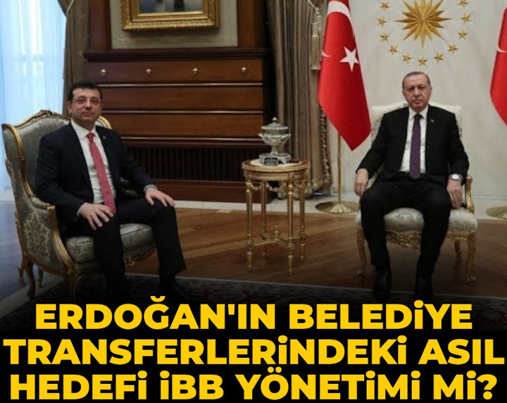 Erdoğan'ın belediye transferlerindeki asıl hedefi İBB yönetimi mi?