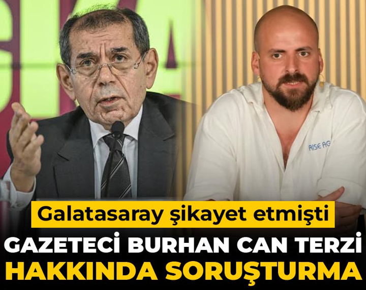 Galatasaray şikayet etmişti: Gazeteci Burhan Can Terzi hakkında soruşturma başlatıldı