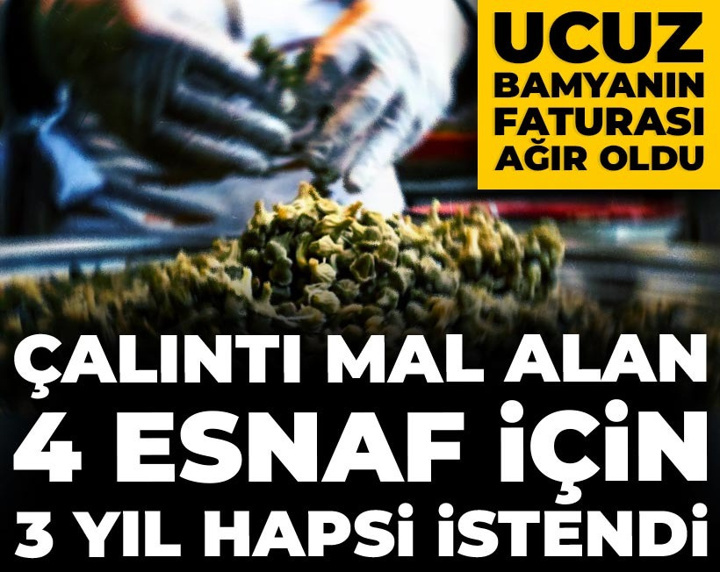 Ucuz bamyanın faturası ağır oldu! Çalıntı mal alan 4 esnaf için 3 yıl hapsi istendi