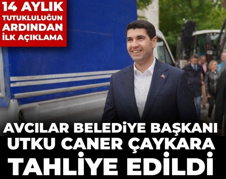 Son Dakika │Avcılar Belediye Başkanı Utku Caner Çaykara tahliye edildi