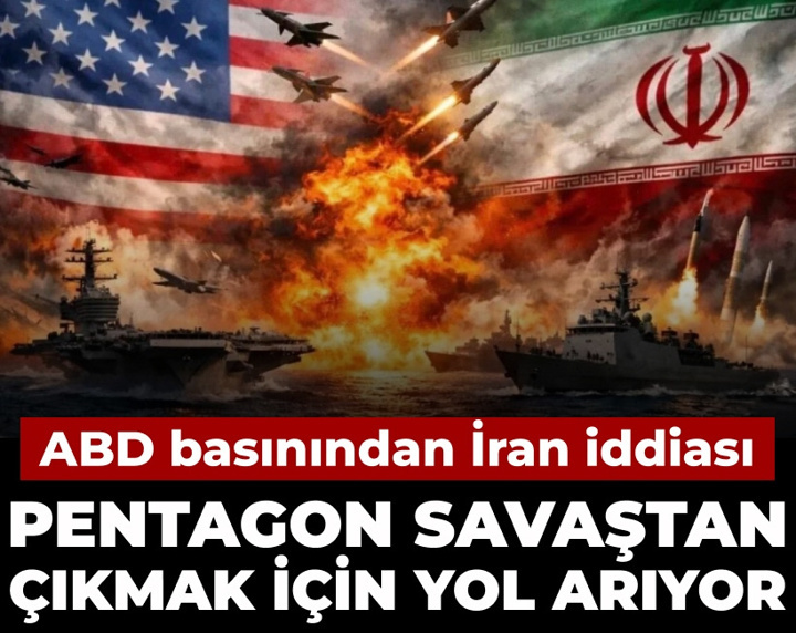 ABD basınından İran iddiası: Pentagon savaştan çıkmak için yol arıyor