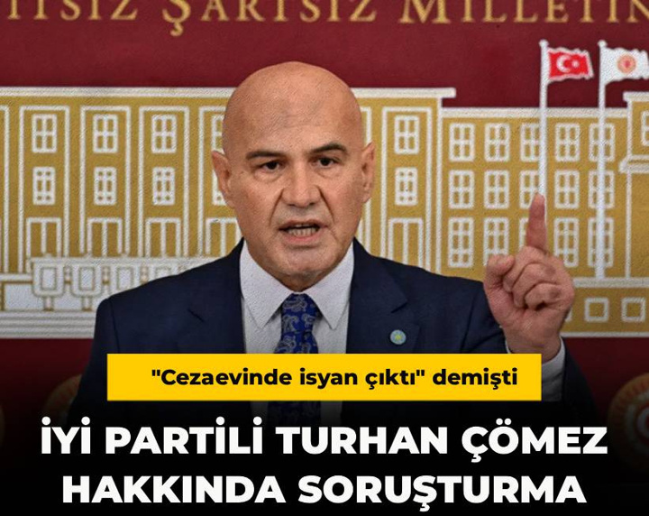 Son Dakika | Turhan Çömez hakkında soruşturma başlatıldı