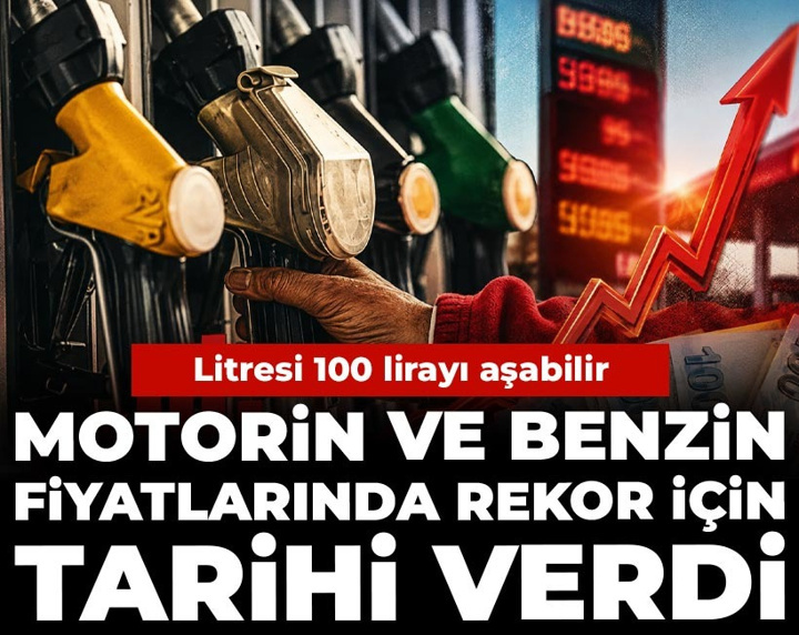 Motorin ve benzin fiyatlarında rekor için tarihi verdi: Litresi 100 lirayı aşabilir