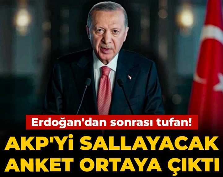 Erdoğan'dan sonrası tufan! AKP'yi sallayacak anket ortaya çıktı
