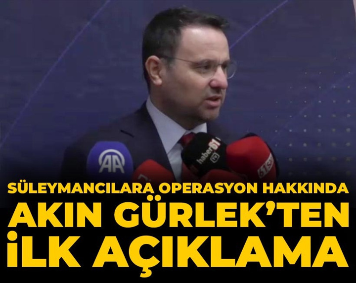 Süleymancılara operasyon hakkında Akın Gürlek'ten ilk açıklama
