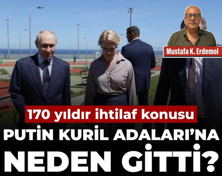 170 yıldır ihtilaf konusu: Putin Kuril Adaları’na neden gitti?