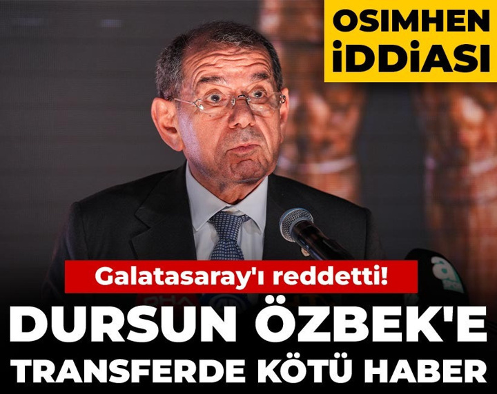 Dursun Özbek'e transferde kötü haber: Galatasaray'ı reddetti! Osimhen iddiası