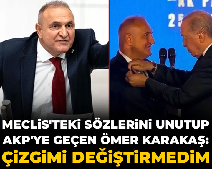 Meclis'teki sözlerini unutup AKP'ye geçen Ömer Karakaş: Çizgimi değiştirmedim