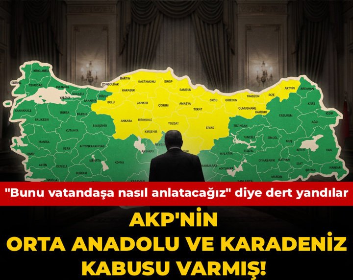AKP'nin Orta Anadolu ve Karadeniz kabusu varmış! "Bunu vatandaşa nasıl anlatacağız" diye dert yandılar