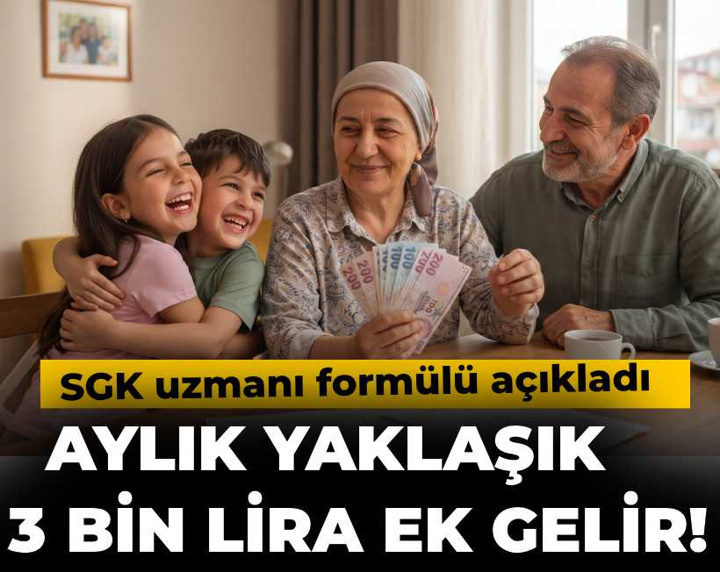Aylık yaklaşık 3 bin lira ek gelir! SGK uzmanı formülü açıkladı