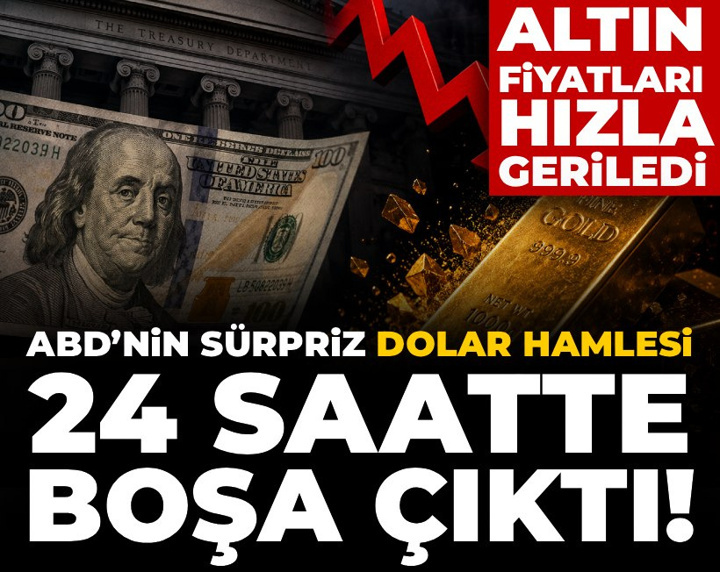 ABD’nin sürpriz dolar hamlesi 24 saatte boşa çıktı! Altın fiyatları hızla geriledi