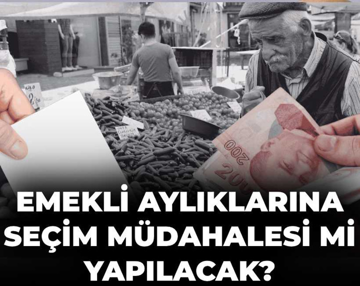 Emekli aylıklarına seçim müdahalesi mi yapılacak? Uzman isimden çarpıcı açıklama