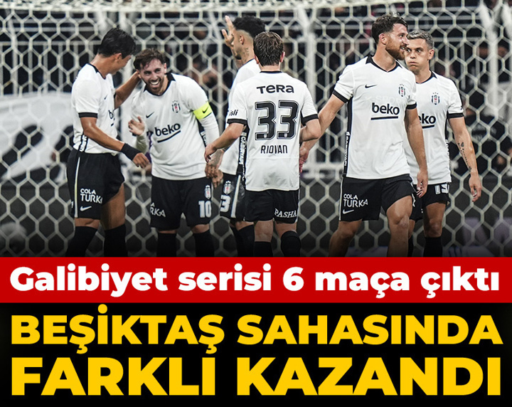 Beşiktaş sahasında fark attı: Galibiyet serisi 6 maça çıktı