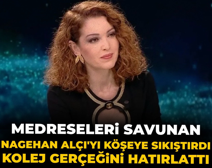 Medreseleri savunan Nagehan Alçı'yı köşeye sıkıştırdı! Kolej gerçeğini açıkladı