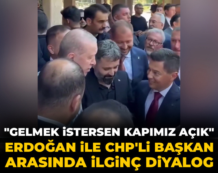 Erdoğan'dan CHP'li belediye başkanına: Gelmek istersen kapımız açık