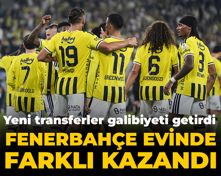 Fenerbahçe sahasında Konyaspor'a fark attı: Yeni transferler galibiyeti getirdi