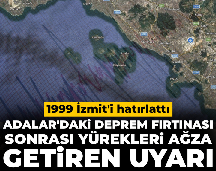 Osman Bektaş'tan Adalar'daki deprem fırtınası sonrası yürekleri ağza getiren uyarı: İzmit'i hatırlattı