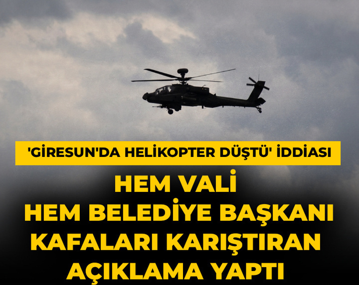 Son Dakika | Giresun'da helikopter düştü denilmişti, Belediye Başkanı'ndan kafaları karıştıran açıklama geldi