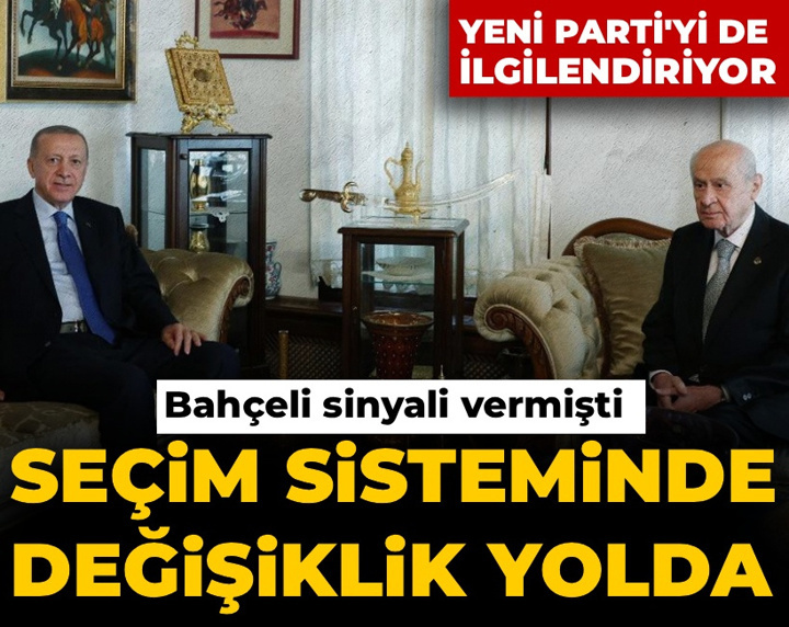 YENİ Parti'yi de ilgilendiriyor! Bahçeli sinyal vermişti: Seçim sisteminde değişiklik için düğmeye basıldı