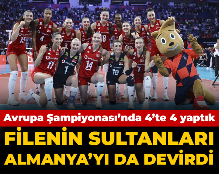 Filenin Sultanları Almanya'yı da devirdi: Avrupa Şampiyonası'nda 4'te 4 yaptık