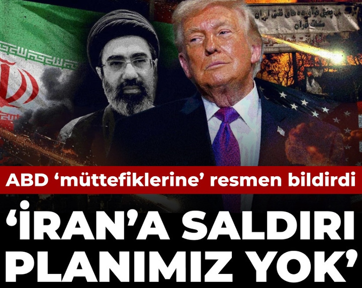 ABD'nin müttefiklere mesajı ortaya çıktı: İran'a saldırı planımız yok