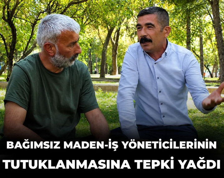Bağımsız Maden-İş yöneticilerinin tutuklanmasına tepki yağdı