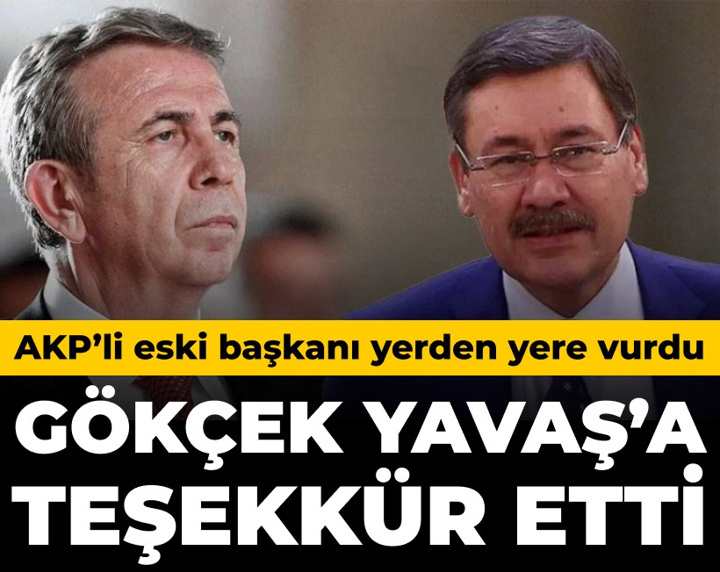 Melih Gökçek Mansur Yavaş'a teşekkür etti: AKP'li eski başkanı yerden yere vurdu