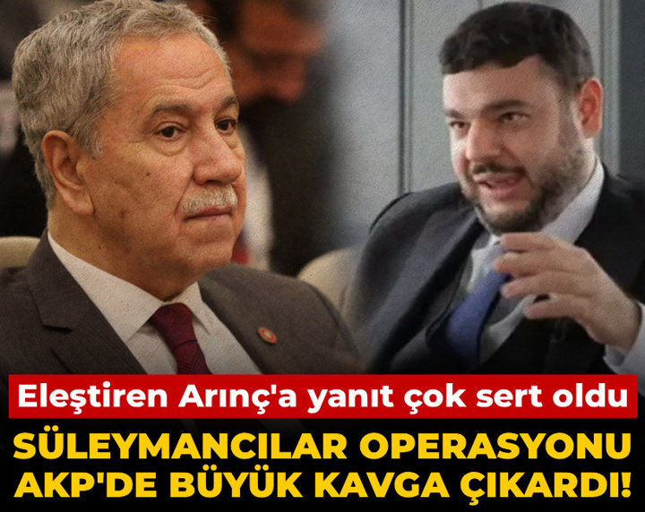 Süleymancılar operasyonu AKP'de büyük kavga çıkardı! Eleştiren Arınç'a yanıt çok sert oldu
