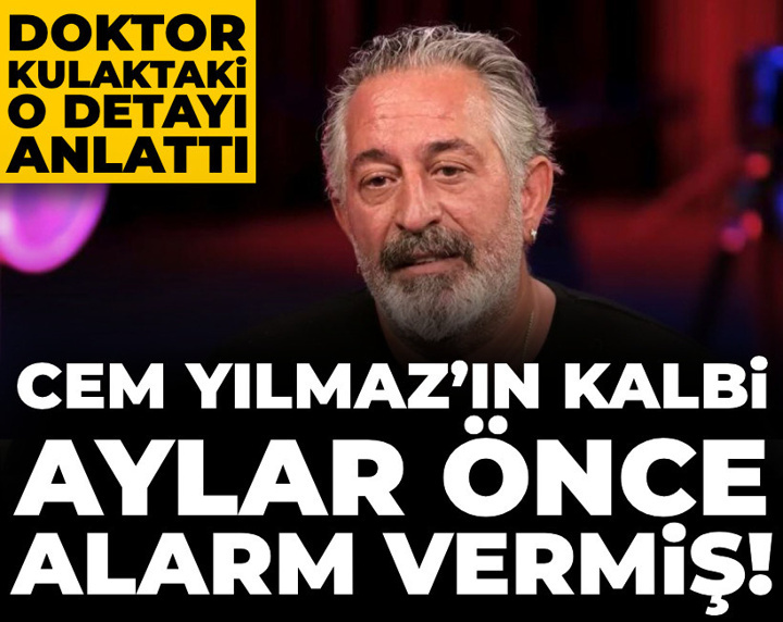 Cem Yılmaz’ın kalbi aylar önce alarm vermiş! Doktor kulaktaki o detayı anlattı
