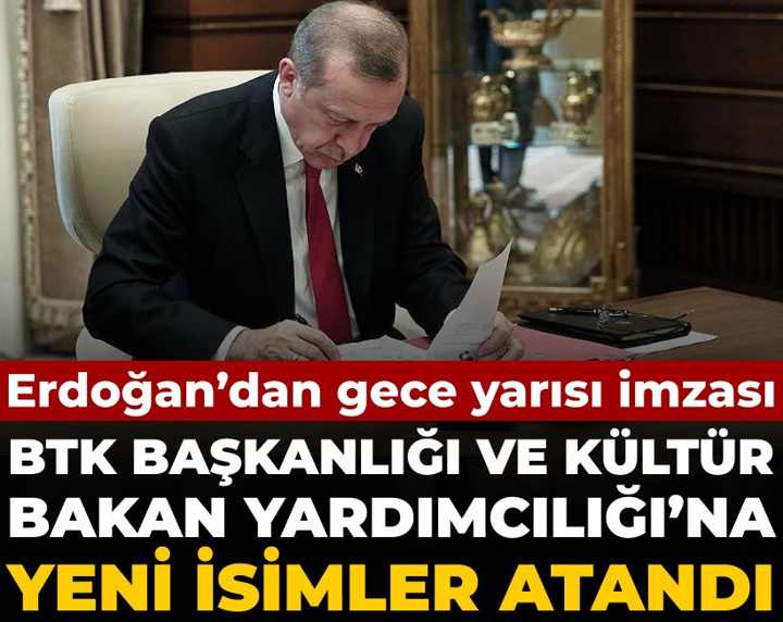 Erdoğan'dan gece yarısı imzası: BTK Başkanlığı ve Kültür Bakan Yardımcılığı'na yeni isimler atandı