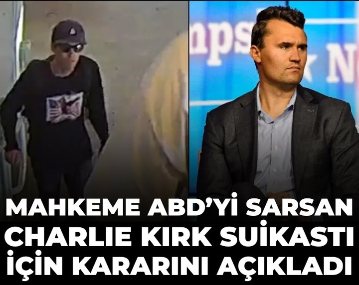 Mahkeme ABD'yi sarsan Charlie Kirk suikastı için kararını açıkladı