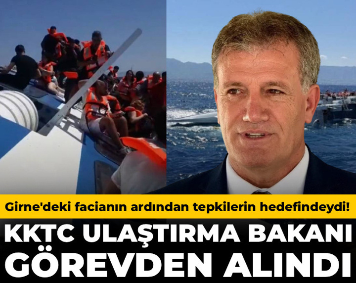 Son Dakika | Girne gemi faciası ardından KKTC Ulaştırma Bakanı görevden alındı