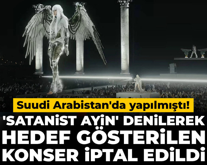 Suudi Arabistan'da yapılmıştı! 'Satanist ayin' denilerek hedef gösterilen konser iptal edildi