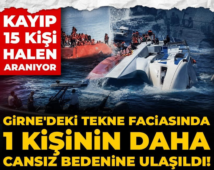 Girne'deki tekne faciasında 1 kişinin daha cansız bedenine ulaşıldı! Kayıp 15 kişi hâlen aranıyor