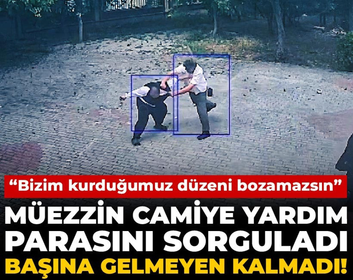İmam ve müezzin cami avlusunda yumruk yumruğa birbirine girdi! “Bizim kurduğumuz düzeni bozamazsın”